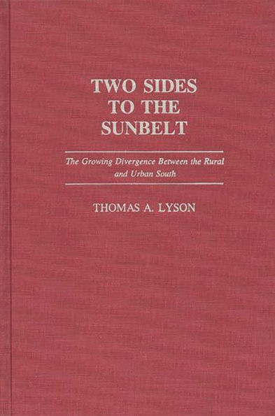 Two Sides to the Sunbelt: The Growing Divergence Between the Rural and Urban South