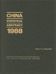 Title: China Statistical Abstract 1988, Author: William T. Liu