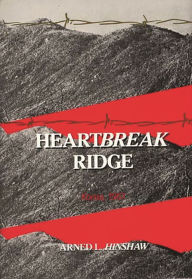 Title: Heartbreak Ridge: Korea, 1951, Author: Virginia T. Hinshaw