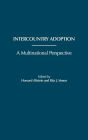 Intercountry Adoption: A Multinational Perspective