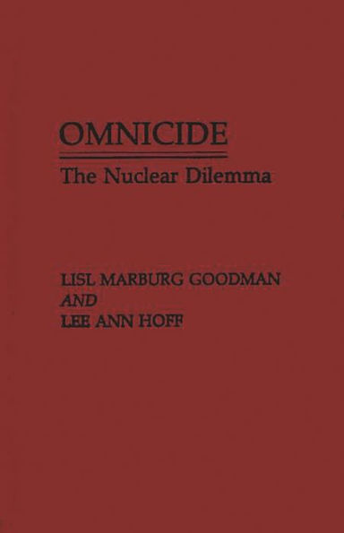 Omnicide: The Nuclear Dilemma