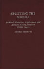 Splitting the Middle: Political Alienation, Acquiescence, and Activism Among America's Middle Layers