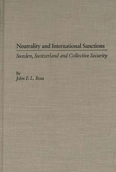 Neutrality and International Sanctions: Sweden, Switzerland, and Collective Security