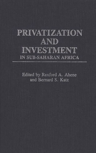 Privatization and Investment in Sub-Saharan Africa