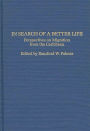 In Search of a Better Life: Perspectives on Migration from the Caribbean