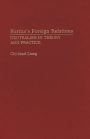 Burma's Foreign Relations: Neutralism in Theory and Practice
