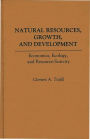 Natural Resources, Growth, and Development: Economics, Ecology and Resource-Scarcity