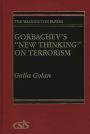 Gorbachev's New Thinking on Terrorism