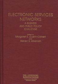 Title: Electronic Services Networks: A Business and Public Policy Challenge, Author: M E. Guerin Cavert