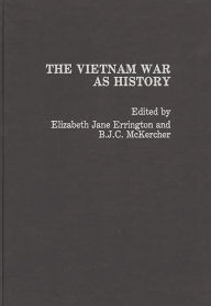Title: The Vietnam War as History, Author: Elizabeth Jane Errington