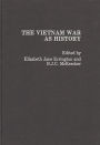 The Vietnam War as History