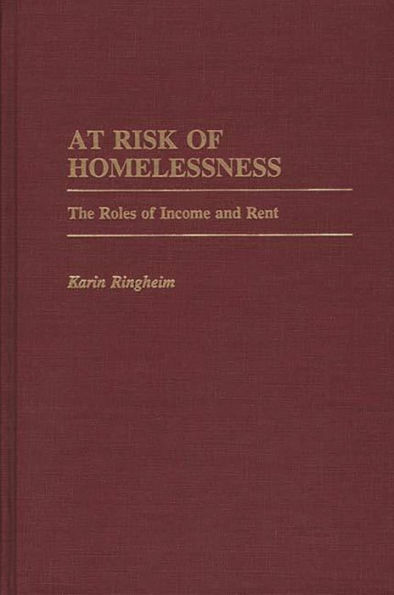 At Risk of Homelessness: The Roles of Income and Rent