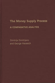 Title: The Money Supply Process: A Comparative Analysis, Author: Dimitrij Dimitrijevc