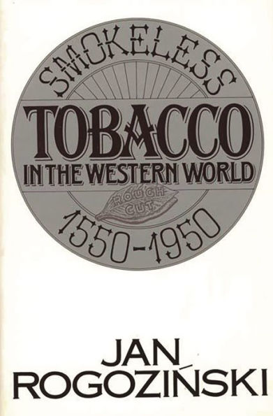 Smokeless Tobacco in the Western World: 1550-1950