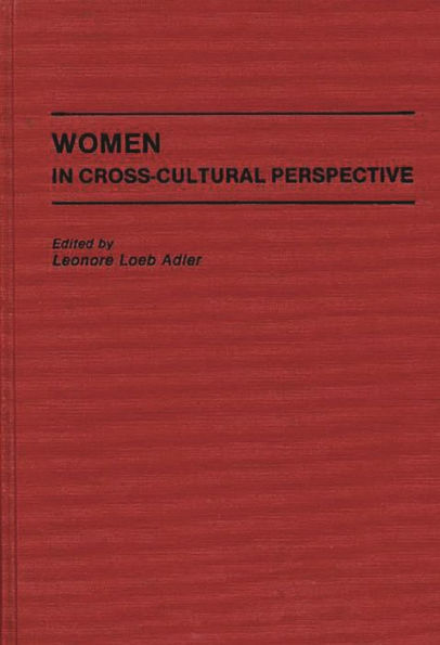 Women in Cross-Cultural Perspective / Edition 1