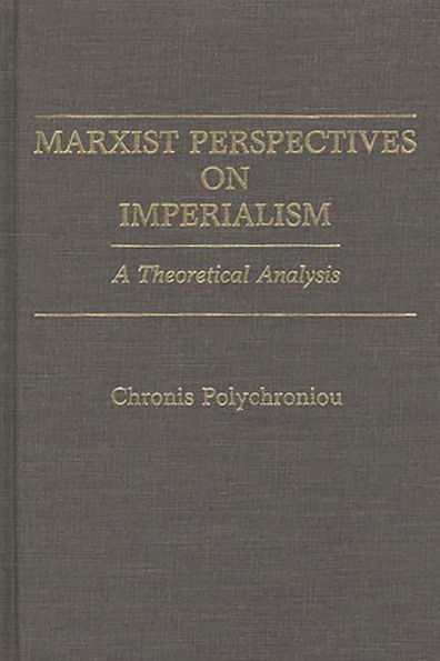 Marxist Perspectives on Imperialism: A Theoretical Analysis