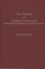 The Politics of Children's Survival