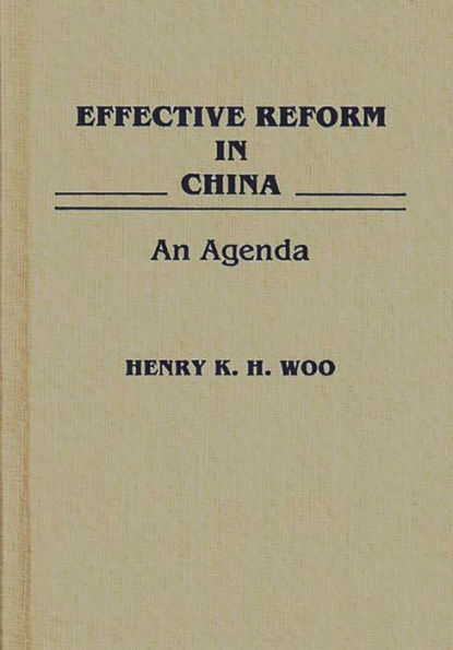 Effective Reform in China: An Agenda