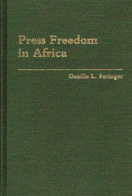 Title: Press Freedom in Africa, Author: Gunilla Faringer