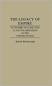 Title: The Legacy of Empire, Author: Berch Berberoglu