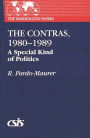 The Contras, 1980-1989: A Special Kind of Politics