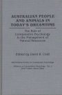 Australian People and Animals in Today's Dreamtime: The Role of Comparative Psychology in the Management of Natural Resources