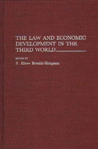 Title: The Law and Economic Development in the Third World, Author: Philip E. Bondzi Simpson