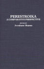 Perestroika: A Comparative Perspective