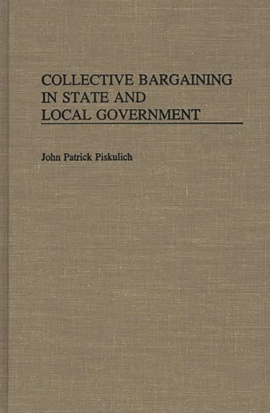 Collective Bargaining in State and Local Government