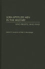 Low-Aptitude Men in the Military: Who Profits, Who Pays?