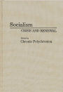 Socialism: Crisis and Renewal