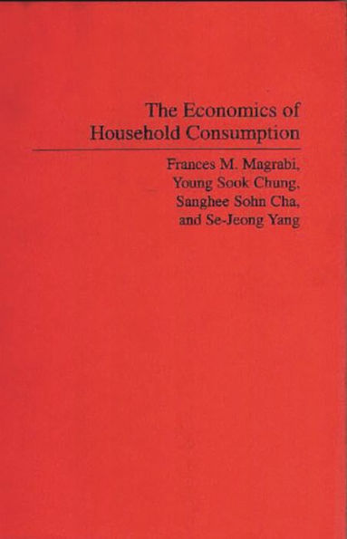 The Economics of Household Consumption / Edition 1
