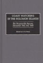 Coast Watching in the Solomon Islands: The Bougainville Reports, December 1941-July 1943