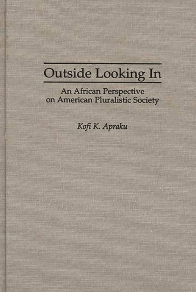 Outside Looking In: An African Perspective on American Pluralistic Society