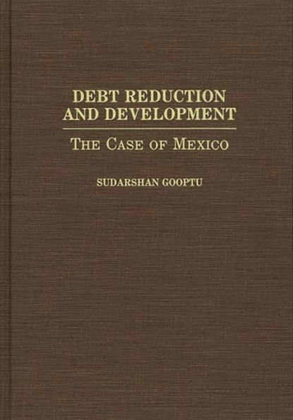 Debt Reduction and Development: The Case of Mexico