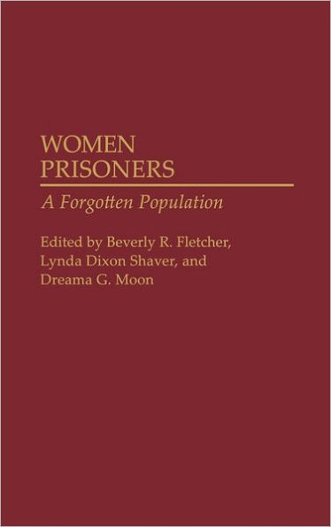 Women Prisoners: A Forgotten Population