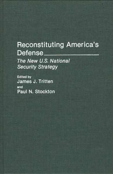 Reconstituting America's Defense: The New U.S. National Security Strategy