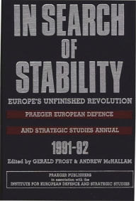 Title: In Search of Stability: Europe's Unfinished Revolution, Author: Gerald Frost