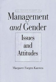 Title: Management and Gender: Issues and Attitudes, Author: Margaret Foegen Karsten