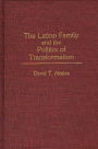 The Latino Family and the Politics of Transformation