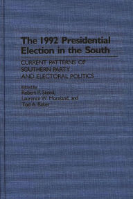 Title: The 1992 Presidential Election in the South, Author: Tod A. Baker