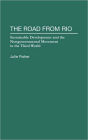 The Road From Rio: Sustainable Development and the Nongovernmental Movement in the Third World