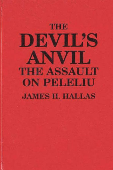 The Devil's Anvil: The Assault on Peleliu