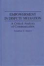 Empowerment in Dispute Mediation: A Critical Analysis of Communication
