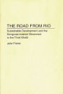 The Road From Rio: Sustainable Development and the Nongovernmental Movement in the Third World / Edition 1