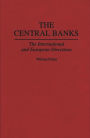 The Central Banks: The International and European Directions