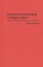 Pluralism and Particularity in Religious Belief