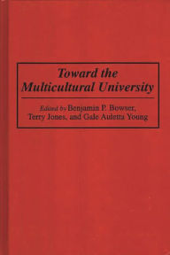 Title: Toward the Multicultural University, Author: Gale Auletta