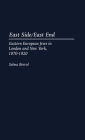 East Side/East End: Eastern European Jews in London and New York, 1870-1920