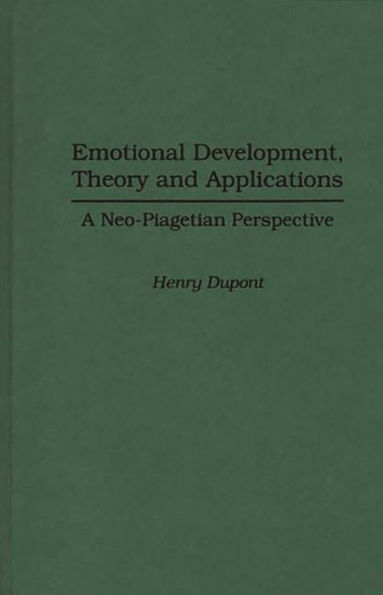 Emotional Development, Theory and Applications: A Neo-Piagetian Perspective